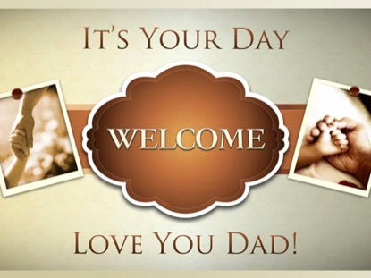 Fathers Day Welcome Loop