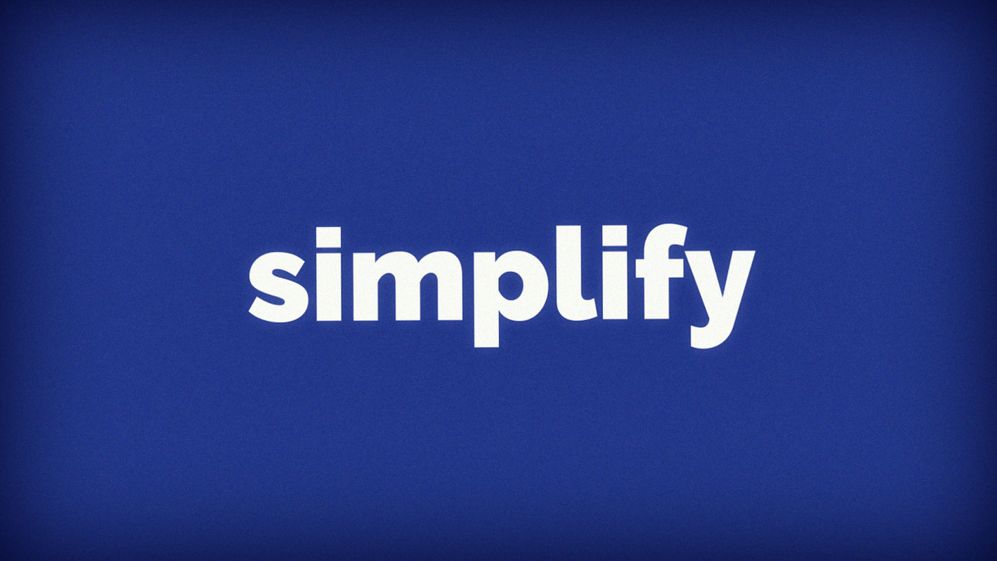 Simplify: Doing What Matters Most