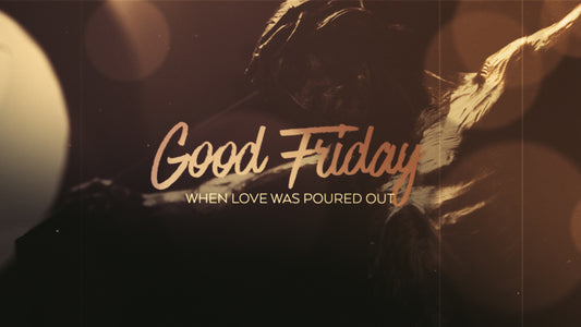Friday Words Good Friday Still