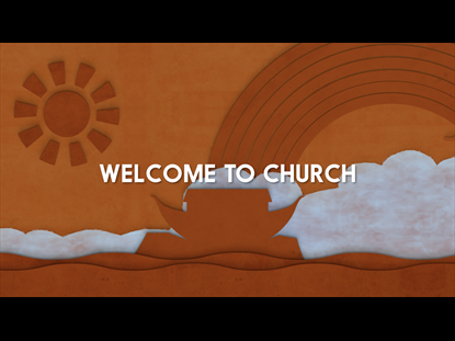 Noah's Ark - Welcome