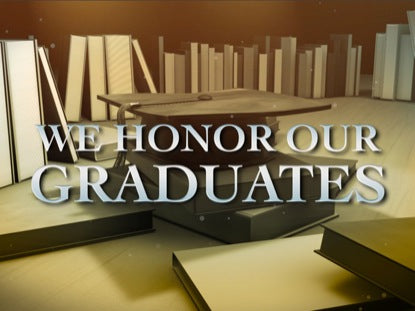 Honor Our Graduates Title Loop
