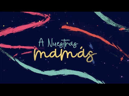 A Nuestras Mamas