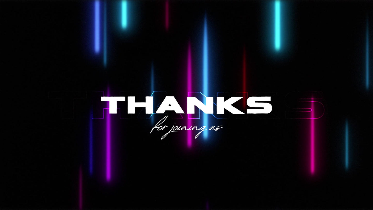 Neon Rain Thanks For Joining Us