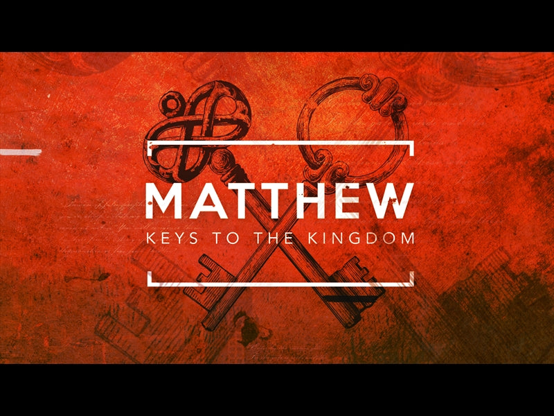 Matthew: Keys To The Kingdom Sermon Bumper