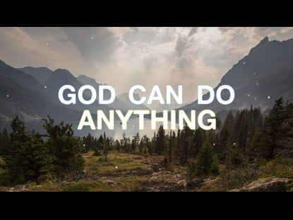 God Can Do Anything