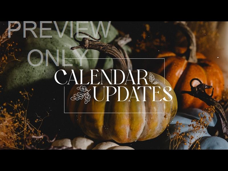 Fall Calendar Updates