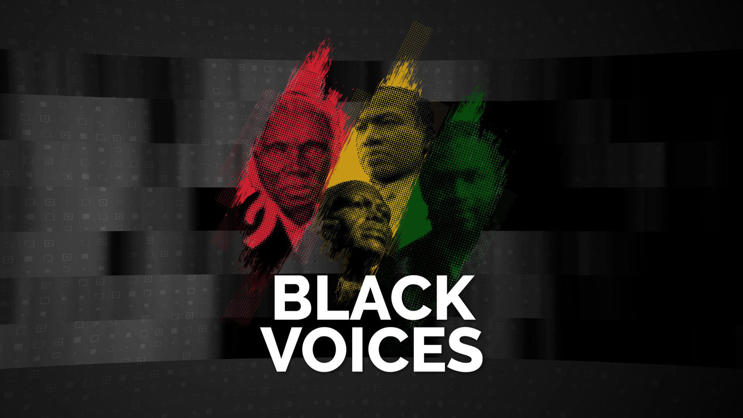 Black History Month Black Voices Still