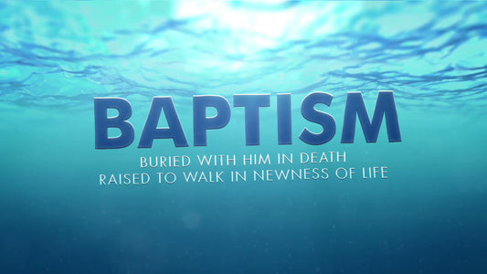 Baptism-Newness Of Life Still
