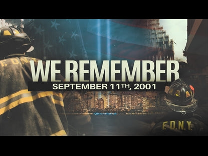 We Remember September 11th 2001