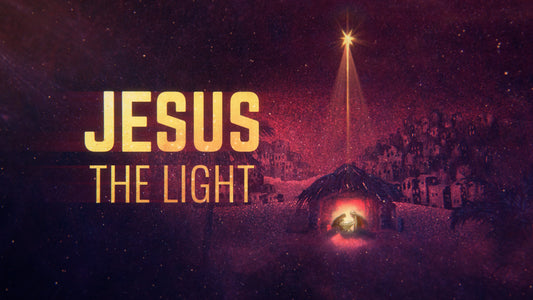 Jesus, The Light