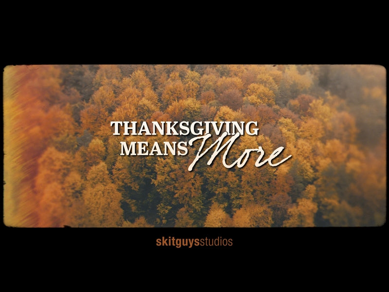 Thanksgiving Means More