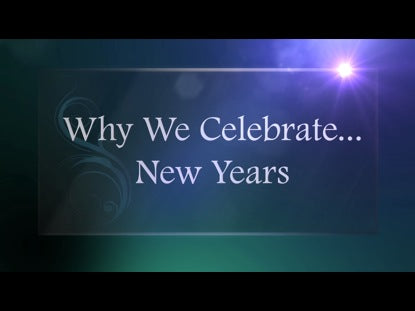 Why We Celebrate New Years