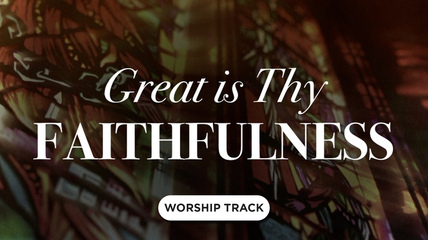 Great Is Thy Faithfulness