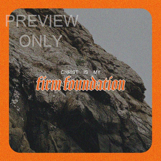 Firm Foundation Social Graphics Title