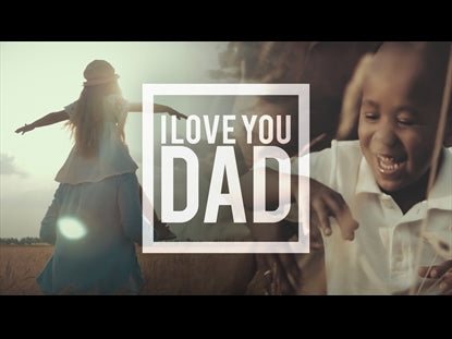 I Love You Dad