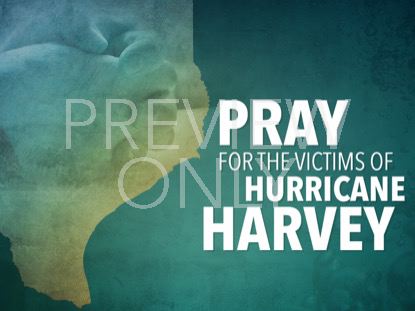 Pray For The Victims Of Hurricane Harvey