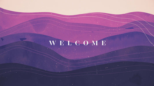 Holy Week Waves: Welcome Still