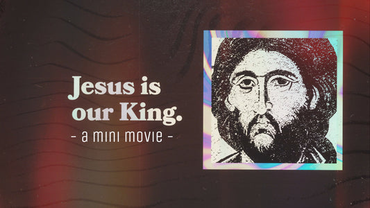 Jesus Is Our King