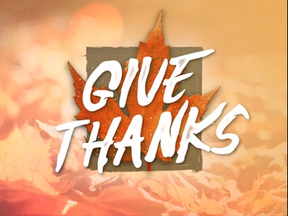 Fall Events Give Thanks Title Motion