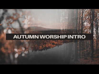 Autumn Worship Intro