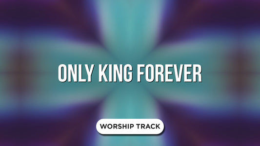 Only King Forever