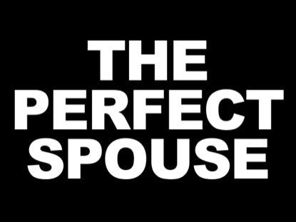 The Perfect Spouse