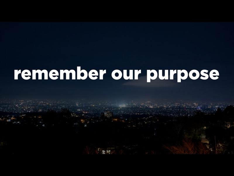 Remember Our Purpose