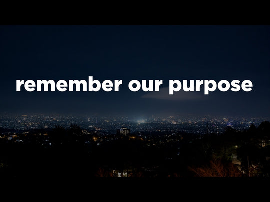 Remember Our Purpose