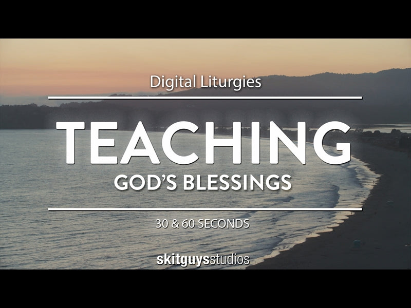 Digital Liturgy God's Blessings: Teaching