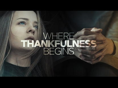 Where Thankfulness Begins