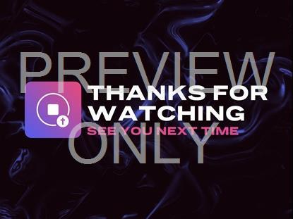 Thanks For Watching See You Next Time