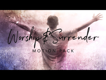 Worship And Surrender Motion Pack