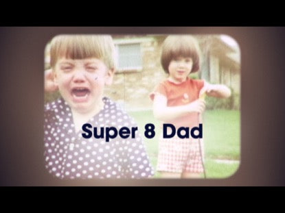 Super 8 Dad