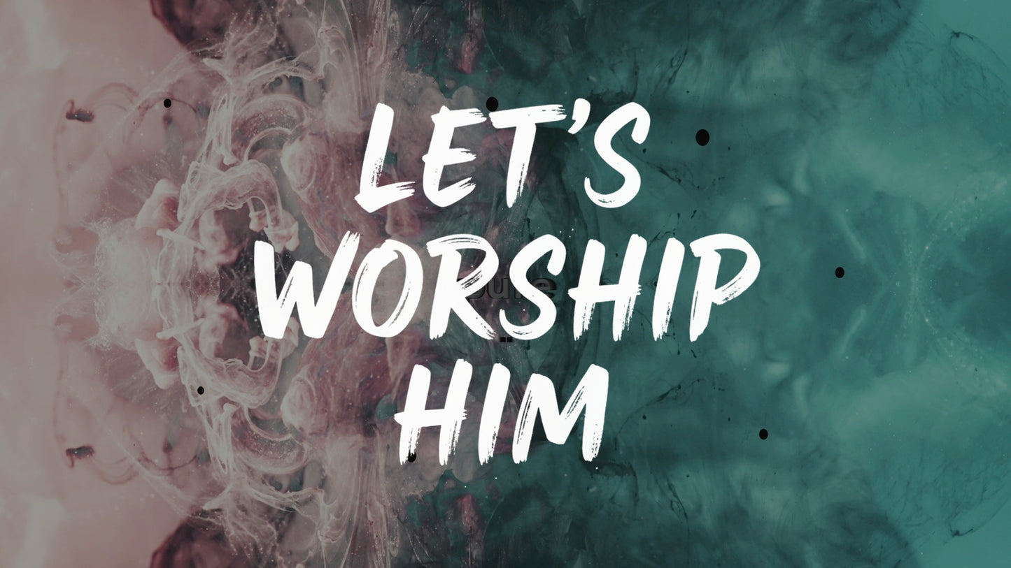 Let's Worship Him