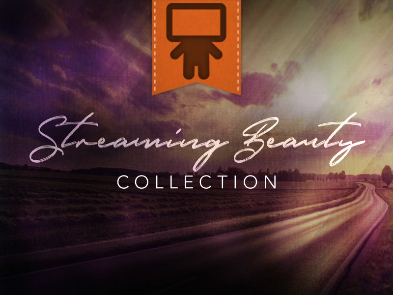 Streaming Beauty Collection