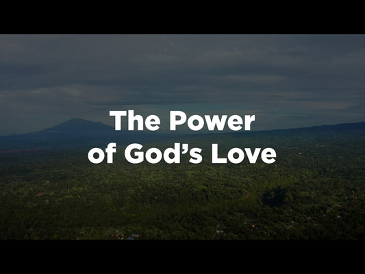The Power Of Gods Love