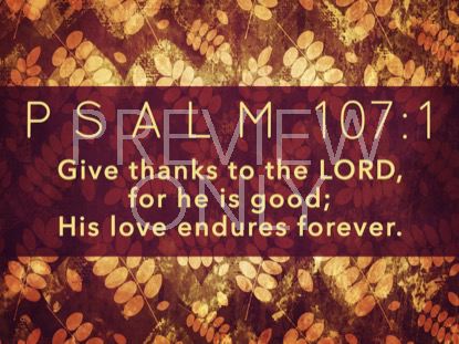 Thanksgiving Gratitude Psalm Still