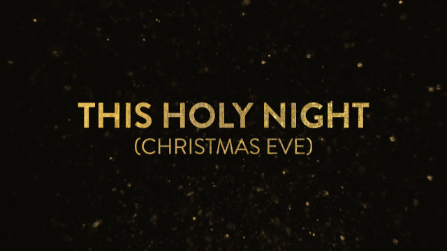 This Holy Night (Christmas Eve)