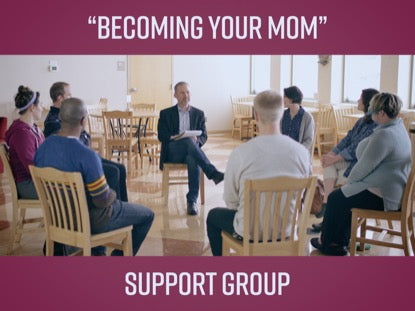 Becoming Your Mom Support Group