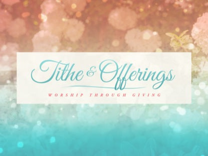 Springtime Tithe And Offerings