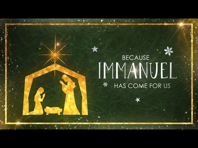 Immanuel Has Come Merry Christmas