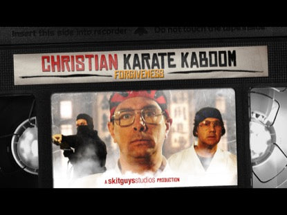 Christian Karate Kaboom: Forgiveness
