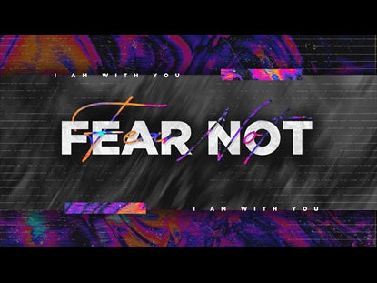 Fear Not