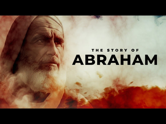 The Story Of Abraham