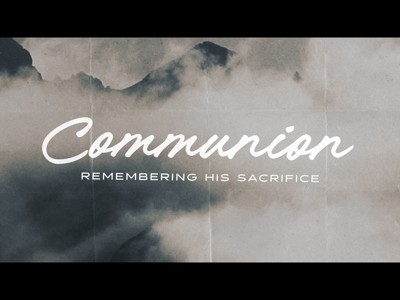 Wherever You Go Communion