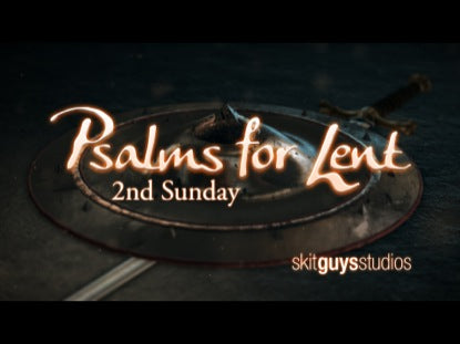 Psalms For Lent: 2nd Sunday
