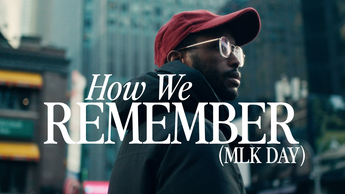 How We Remember (Mlk Day)