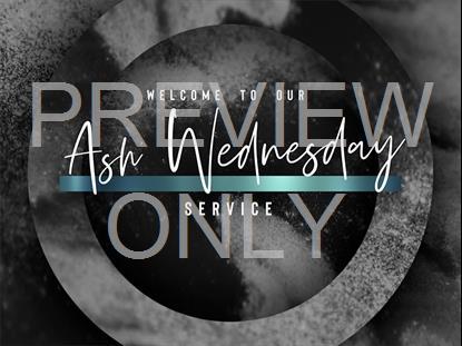 Lent Volume 3 Ash Wednesday Welcome Still
