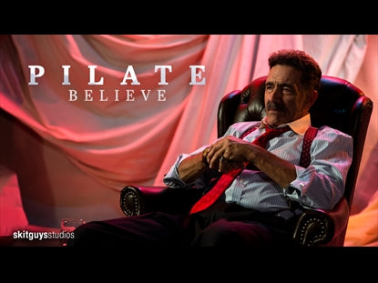 Believe: Pilate
