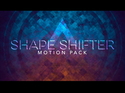Shape Shifter Motion Pack